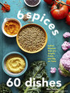 6 Spices, 60 Dishes